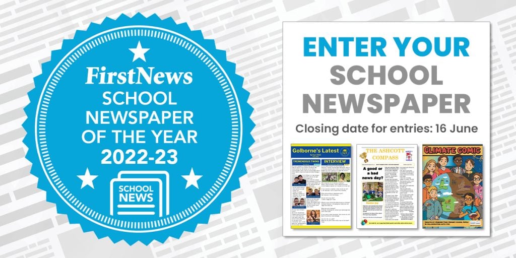 First News School Newspaper of the Year Awards: Enter by 16 June 2023