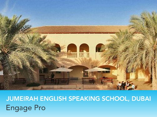 Jumeirah English Speaking School, Dubai - Engage Pro