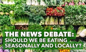Should we be eating more seasonally and locally